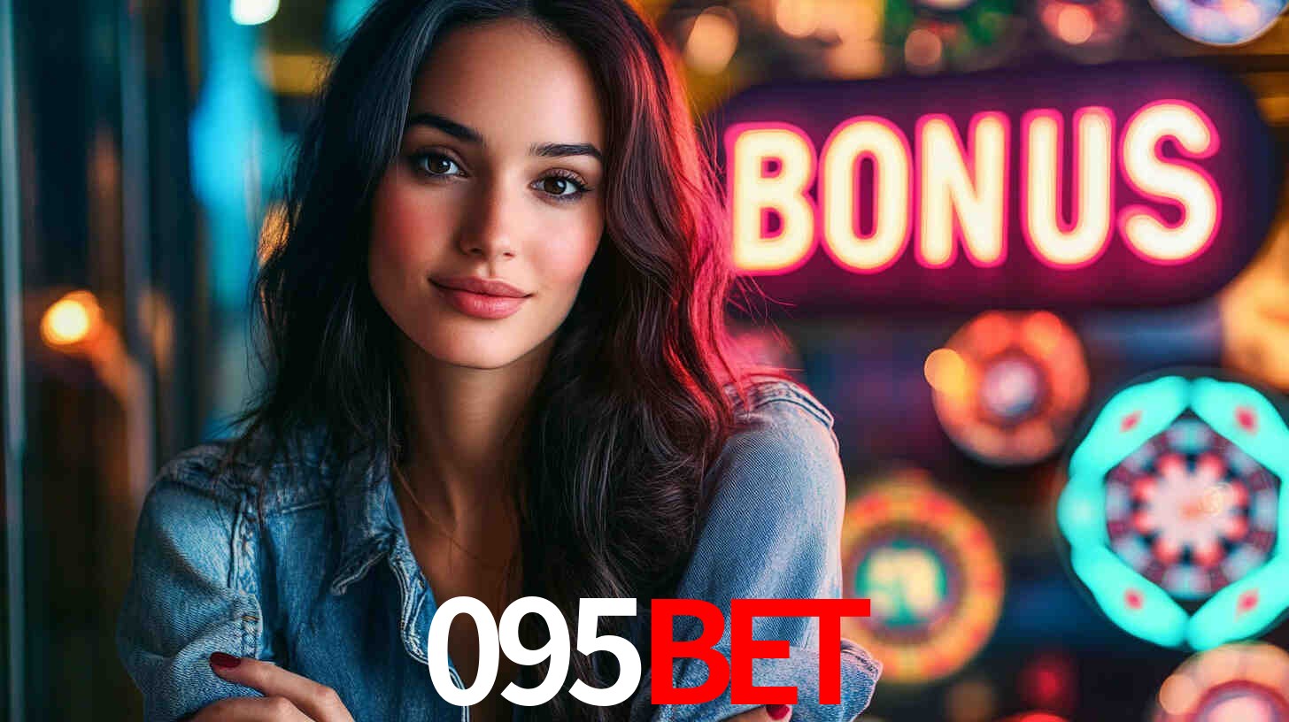 095bet - Cassino Milionário - 095bet.com